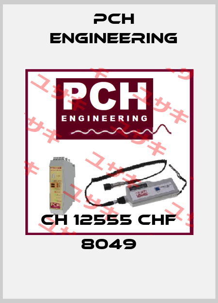 CH 12555 CHF 8049 PCH Engineering