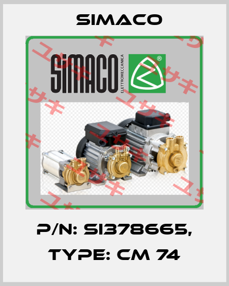 P/N: SI378665, Type: Cm 74 Simaco