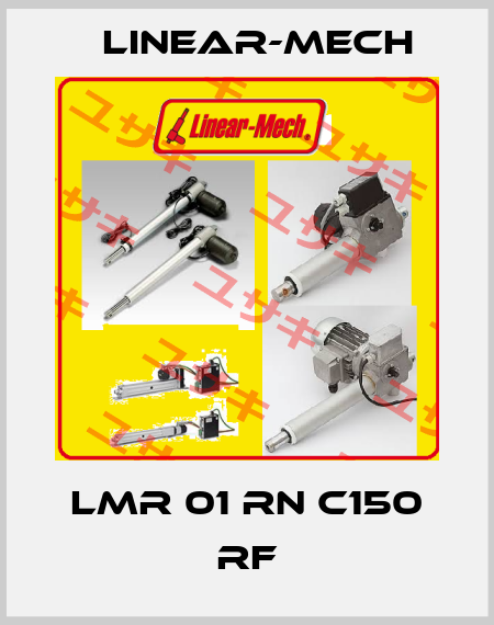 LMR 01 RN C150 RF Linear-mech