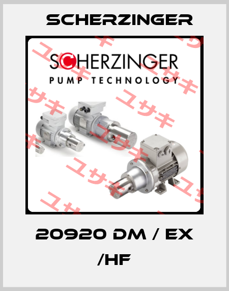 20920 DM / EX /HF Scherzinger