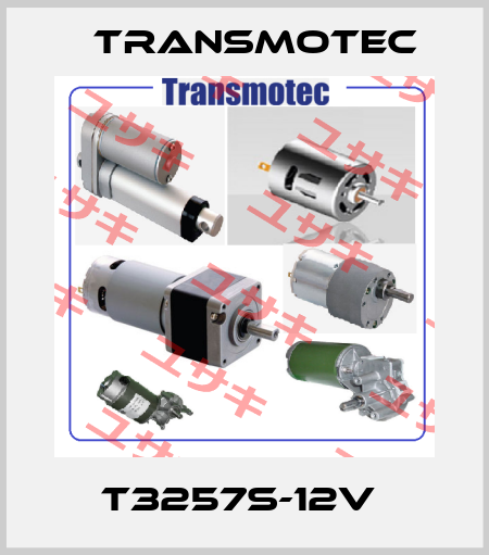 T3257S-12V  Transmotec