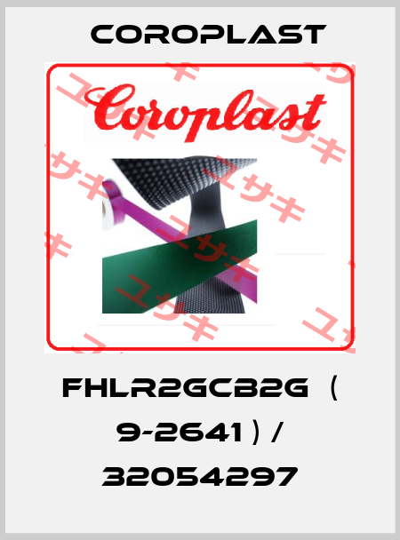 FHLR2GCB2G  ( 9-2641 ) / 32054297 Coroplast