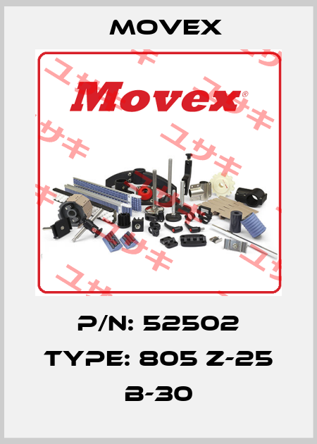 P/N: 52502 Type: 805 z-25 b-30 Movex