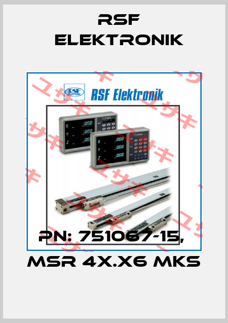 PN: 751067-15,  MSR 4x.x6 MKS Rsf Elektronik