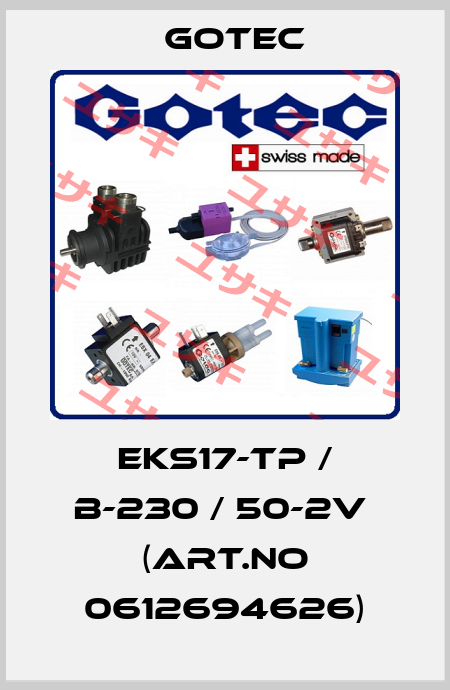 EKS17-TP / B-230 / 50-2V  (Art.No 0612694626) Gotec