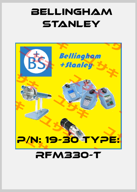 P/N: 19-30 Type: RFM330-T BELLINGHAM STANLEY