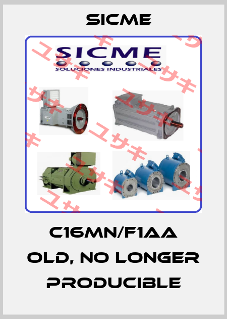 C16MN/F1AA old, no longer producible SICME