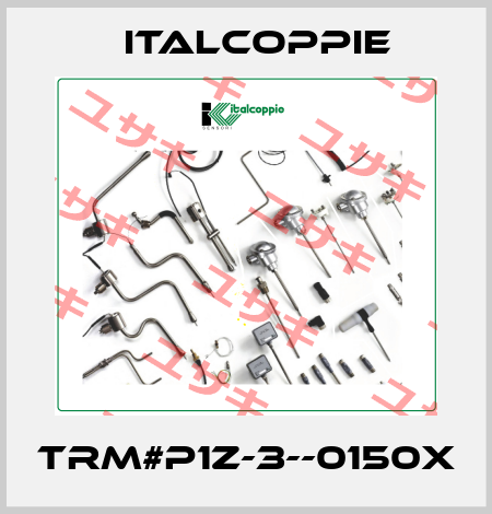 TRM#P1Z-3--0150X italcoppie