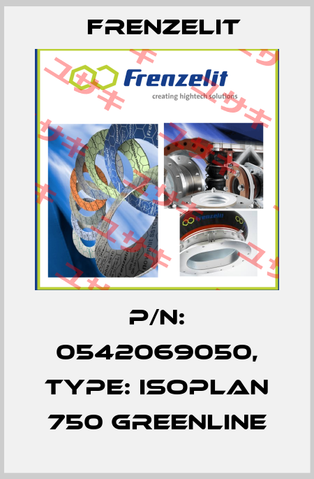 P/N: 0542069050, Type: isoplan 750 GREENLINE Frenzelit