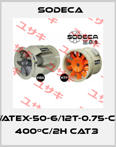 THT/ATEX-50-6/12T-0.75-CAT3  400ºC/2H CAT3  Sodeca