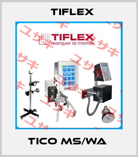 TICO MS/WA  Tiflex