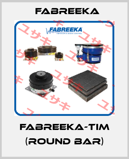 Fabreeka-TIM (round bar) Fabreeka