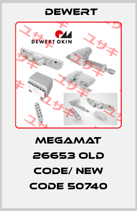 Megamat 26653 old code/ new code 50740 DEWERT