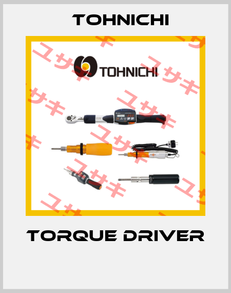 TORQUE DRIVER  Tohnichi