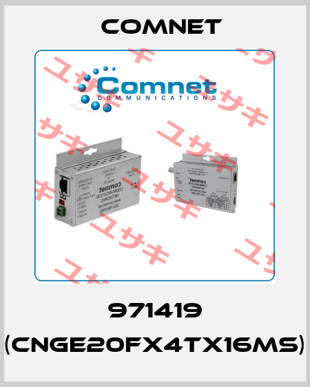971419 (CNGE20FX4TX16MS) Comnet