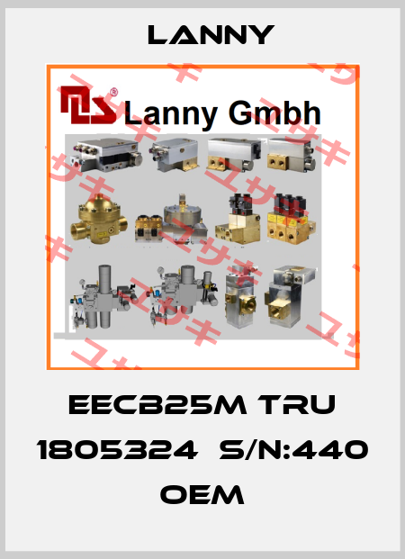 EECB25M TRU 1805324　S/N:440 OEM Lanny