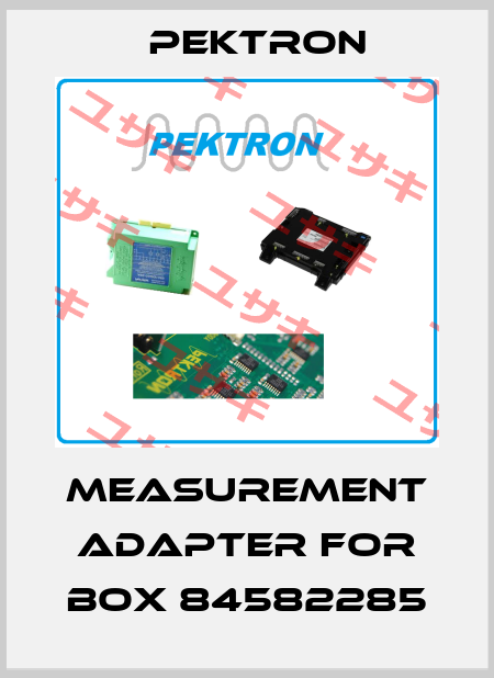 measurement adapter for BOX 84582285 Pektron