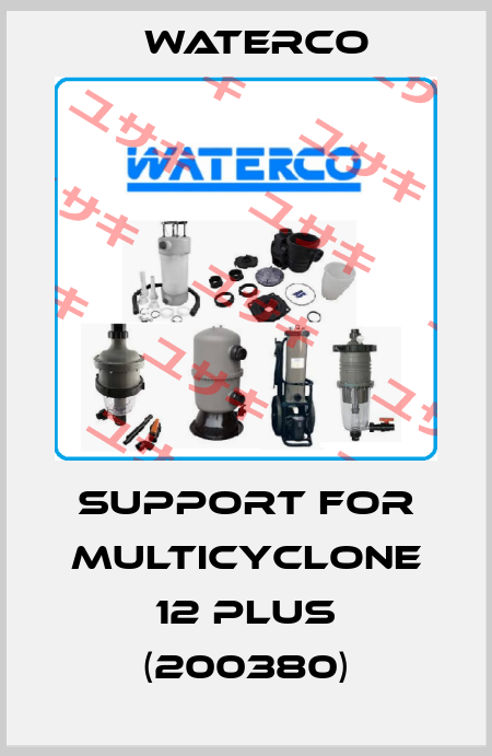 Support for MultiCyclone 12 Plus (200380) Waterco