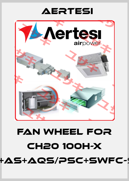 fan wheel for CH20 100H-X NCUGH-1+AS+AQS/PSC+SWFC-SC-RJ45 Aertesi