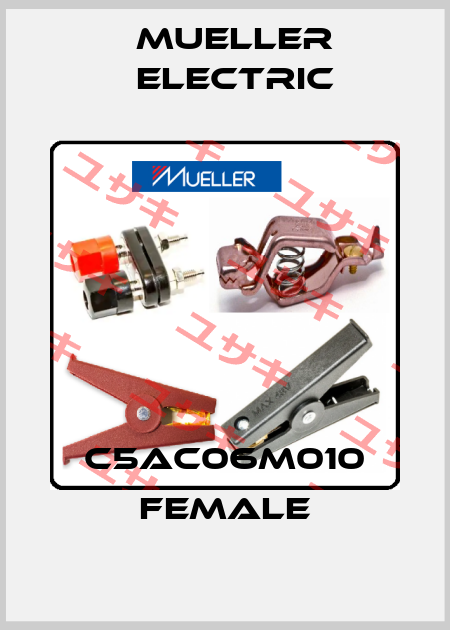 C5AC06M010 female Mueller Electric