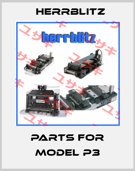 parts for Model P3 Herrblitz