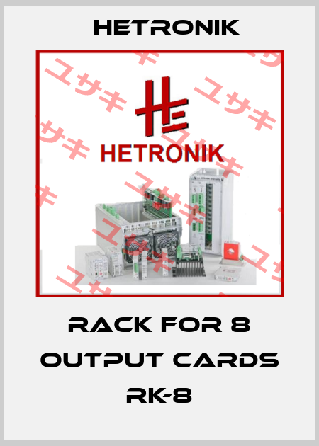 Rack for 8 output cards RK-8 HETRONIK