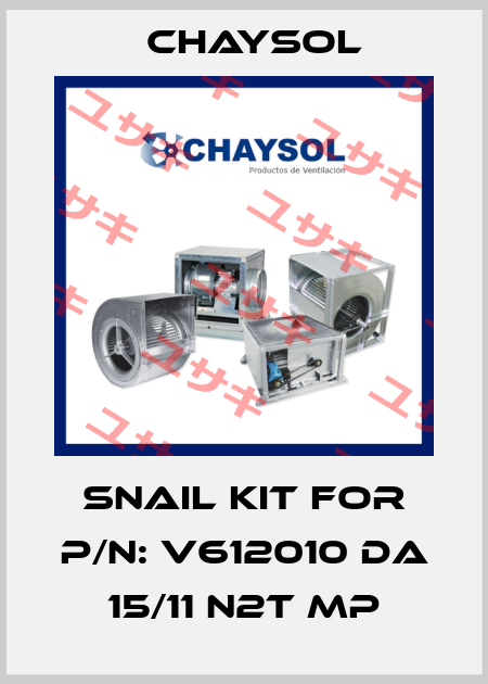 Snail kit for P/N: V612010 DA 15/11 N2T MP Chaysol