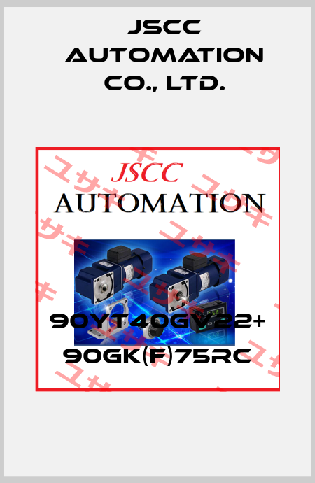 90YT40GV22+ 90GK(F)75RC JSCC AUTOMATION CO., LTD.