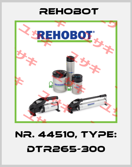 Nr. 44510, Type: DTR265-300 Rehobot