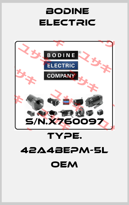 S/N.X760097 TYPE. 42A4BEPM-5L OEM BODINE ELECTRIC
