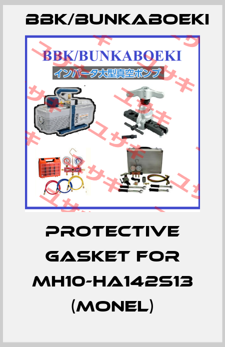 protective gasket for MH10-HA142S13 (MONEL) BBK/bunkaboeki