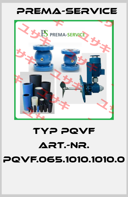 TYP PQVF ART.-NR. PQVF.065.1010.1010.0  Prema-service