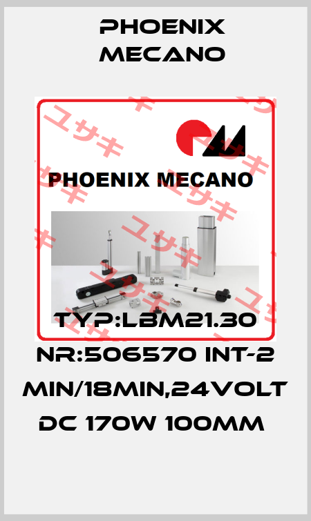 TYP:LBM21.30 NR:506570 INT-2 MIN/18MIN,24VOLT DC 170W 100MM  Phoenix Mecano