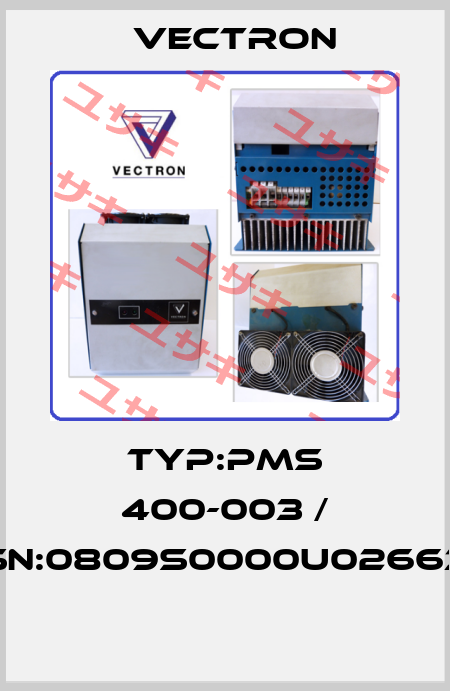 TYP:PMS 400-003 / SN:0809S0000U02663  Vectron