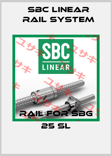 rail for SBG 25 SL SBC Linear Rail System