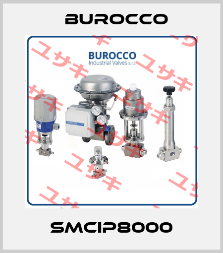 SMCIP8000 Burocco