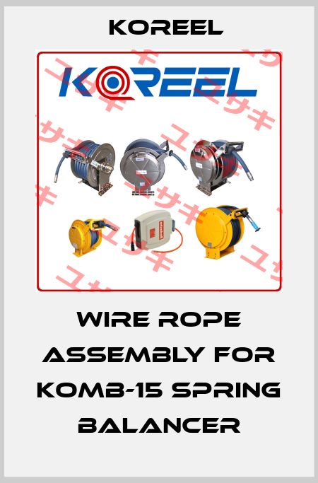 Wire Rope Assembly for KOMB-15 Spring Balancer Koreel