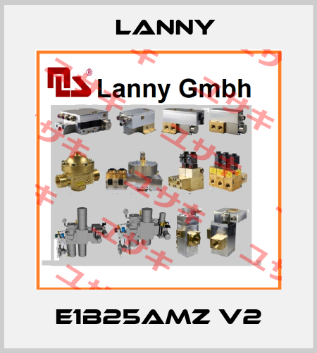 E1B25AMZ V2 Lanny