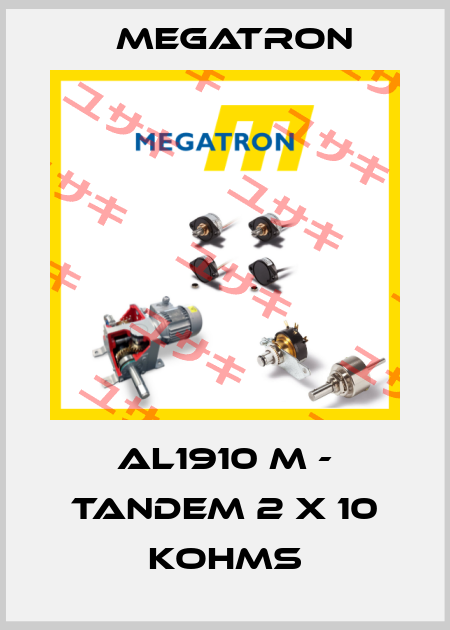 AL1910 M - TANDEM 2 X 10 KOHMS Megatron