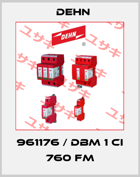 961176 / DBM 1 CI 760 FM Dehn