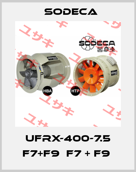 UFRX-400-7.5 F7+F9  F7 + F9  Sodeca