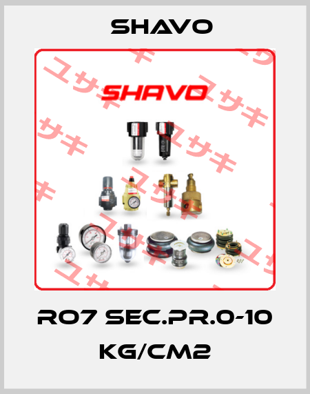 RO7 SEC.PR.0-10 Kg/cm2 Shavo