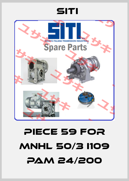 piece 59 for MNHL 50/3 i109 PAM 24/200 SITI