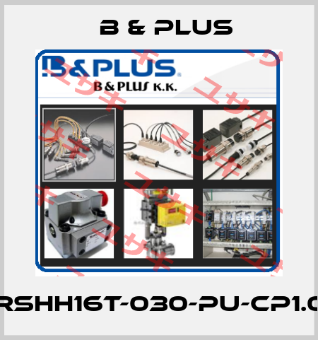 RSHH16T-030-PU-CP1.0 B & PLUS