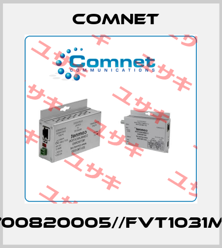700820005//FVT1031M1 Comnet