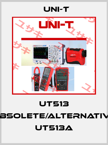 UT513 obsolete/alternative UT513A UNI-T