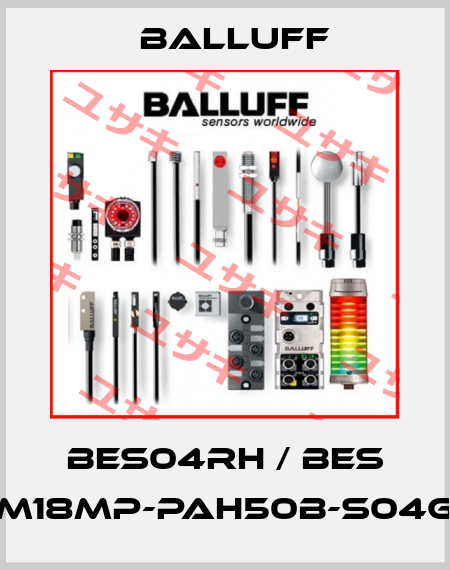 BES04RH / BES M18MP-PAH50B-S04G Balluff