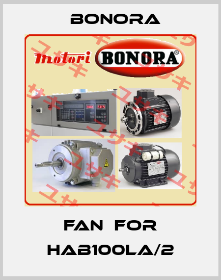 fan  for HAB100LA/2 Bonora