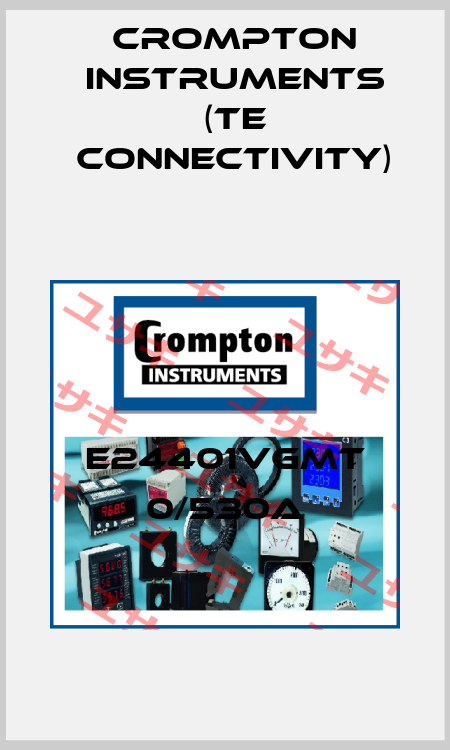 E24401VGMT 0/530A CROMPTON INSTRUMENTS (TE Connectivity)