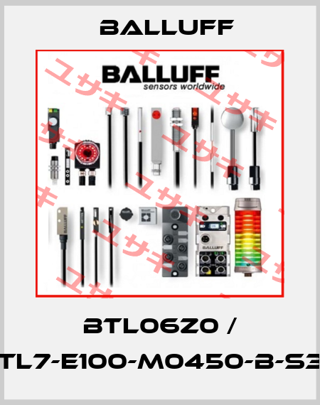 BTL06Z0 / BTL7-E100-M0450-B-S32 Balluff